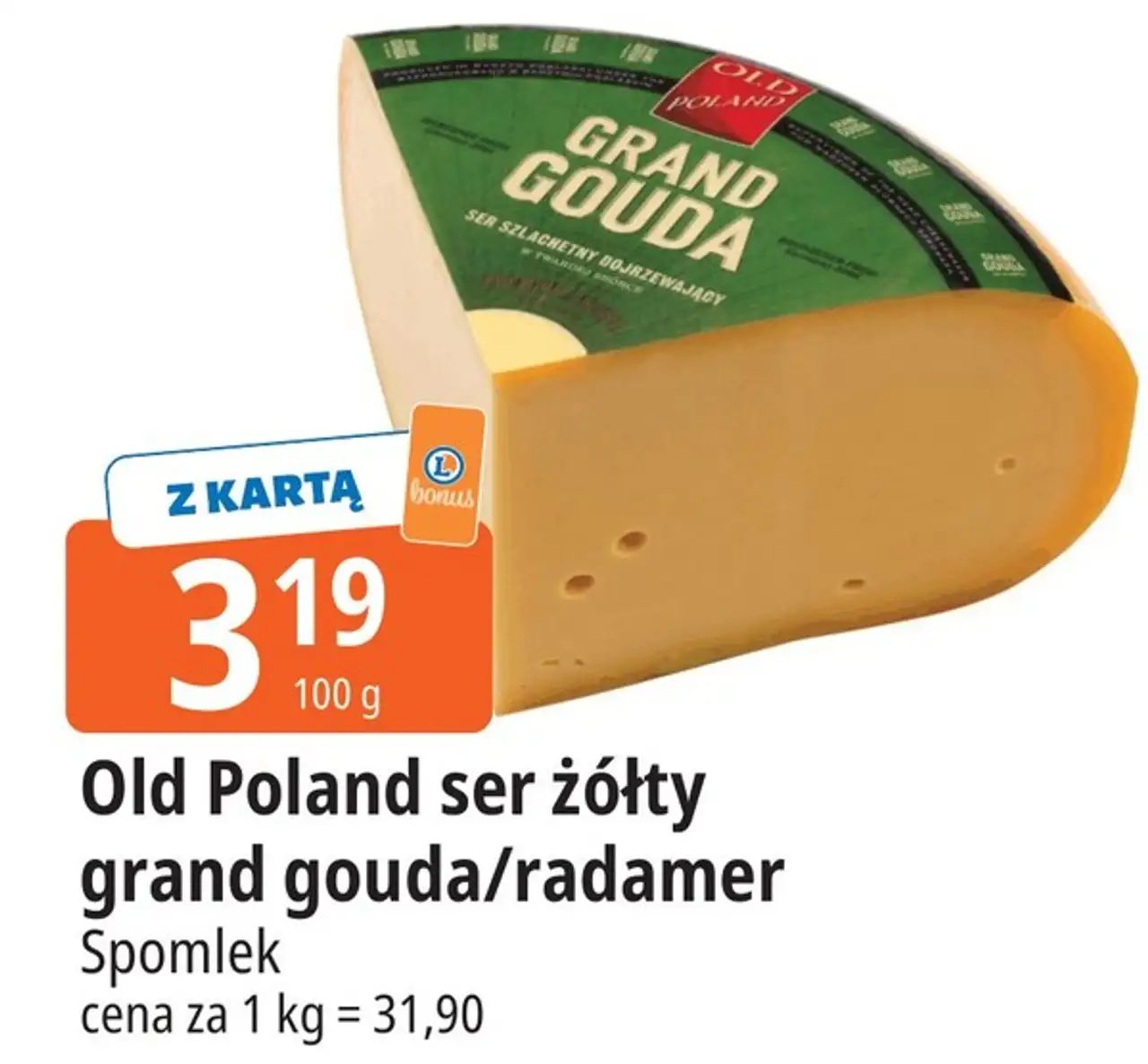 Old Poland ser żółty grand gouda/radamer Spomlek