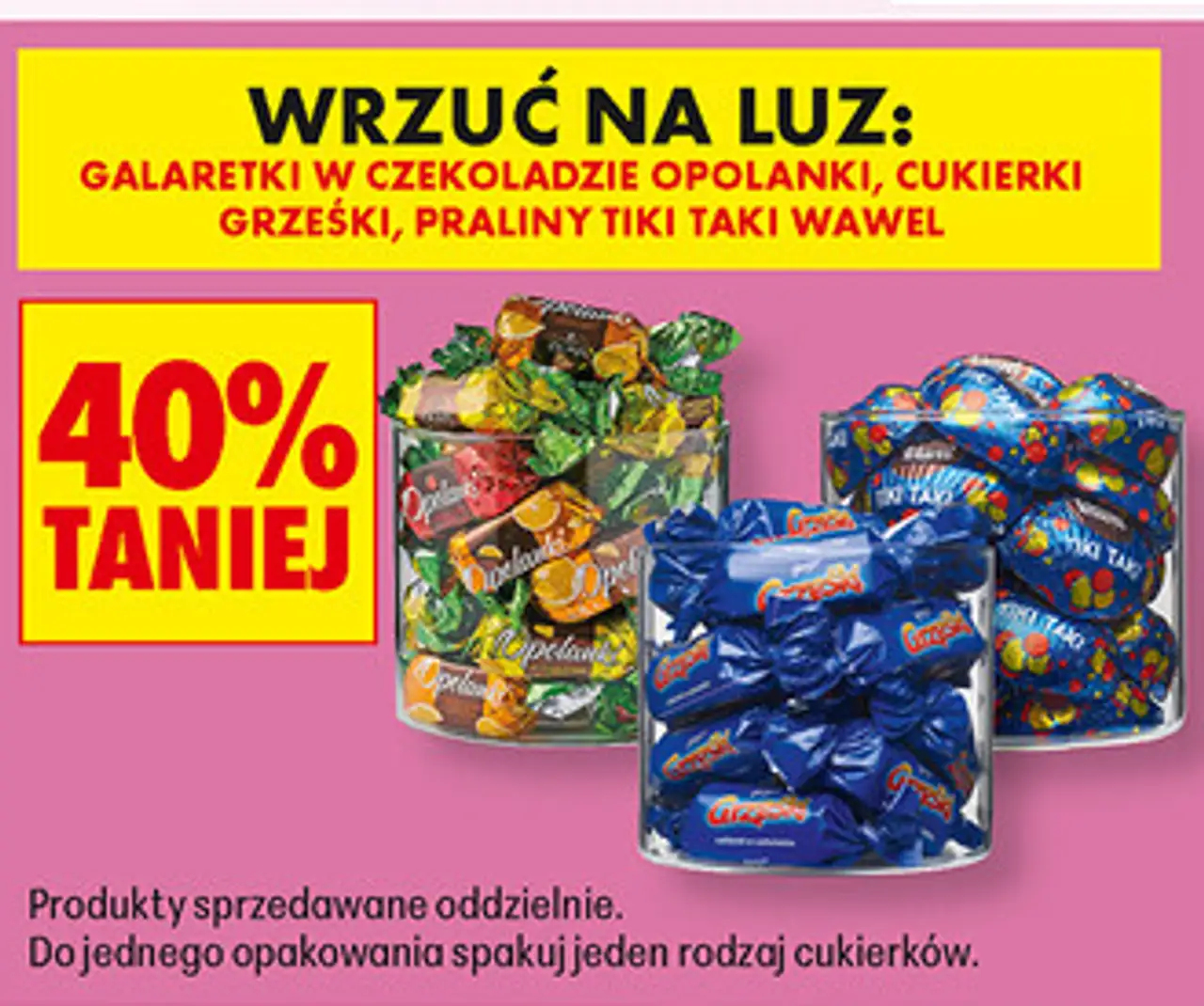 Cukierki na wagę (Galaretki w czekoladzie Opolanki, Cukierki Grześki, Praliny Tiki Taki Wawel)