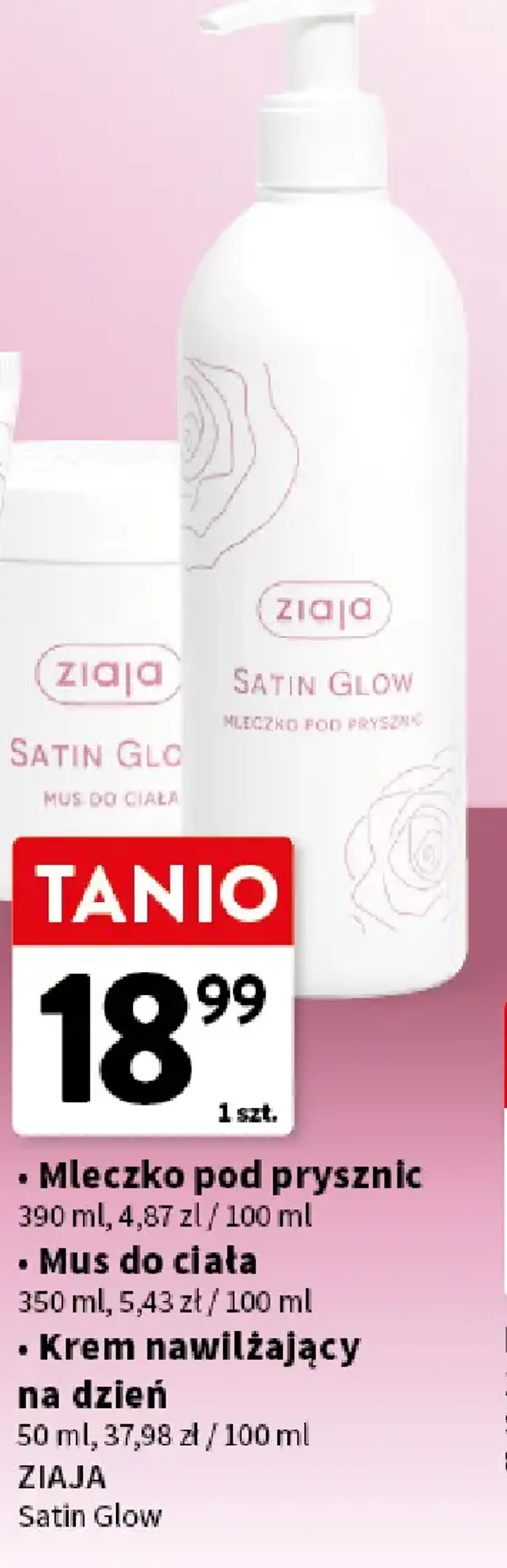 Ziaja Satin Glow Mleczko pod prysznic, Mus do ciała, lub Krem nawilżający na dzień