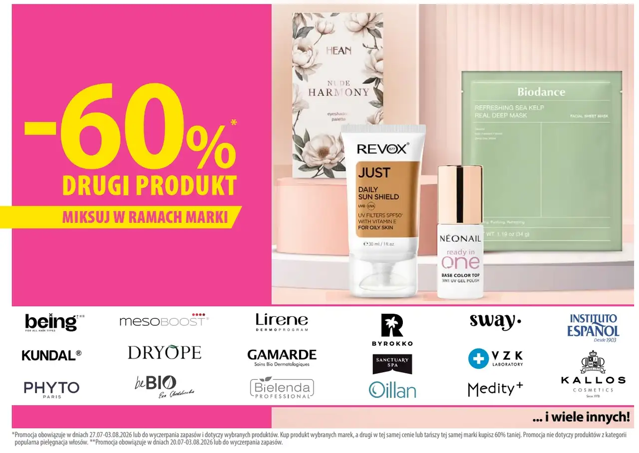 Kosmetyki marek Hean, Revox, Neonail, Biodance, Being, MesoBoost, Lirene, Byrokko, Sway, Instituto Español, Kundal, Dryope, Gamarde, VZK, Phyto, BeBio, Bielenda, Oillan, Medity+, Kallos -60% na drugi produkt
