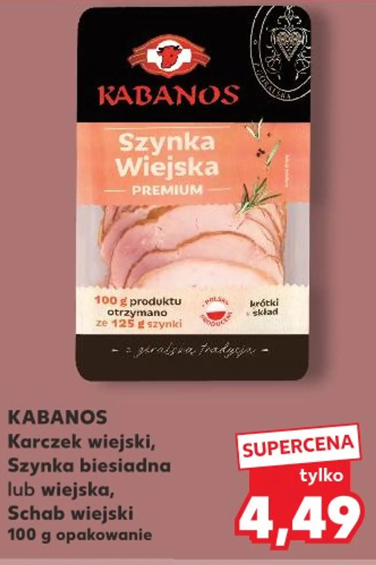 Kabanos Karczek wiejski, Szynka biesiadna lub wiejska, Schab wiejski