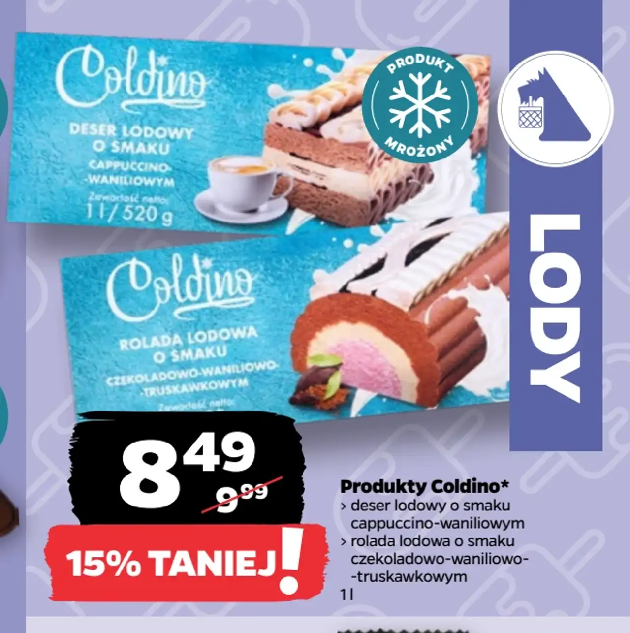 Produkty Coldino (deser lodowy o smaku cappuccino-waniliowym / rolada lodowa o smaku czekoladowo-waniliowo-truskawkowym)
