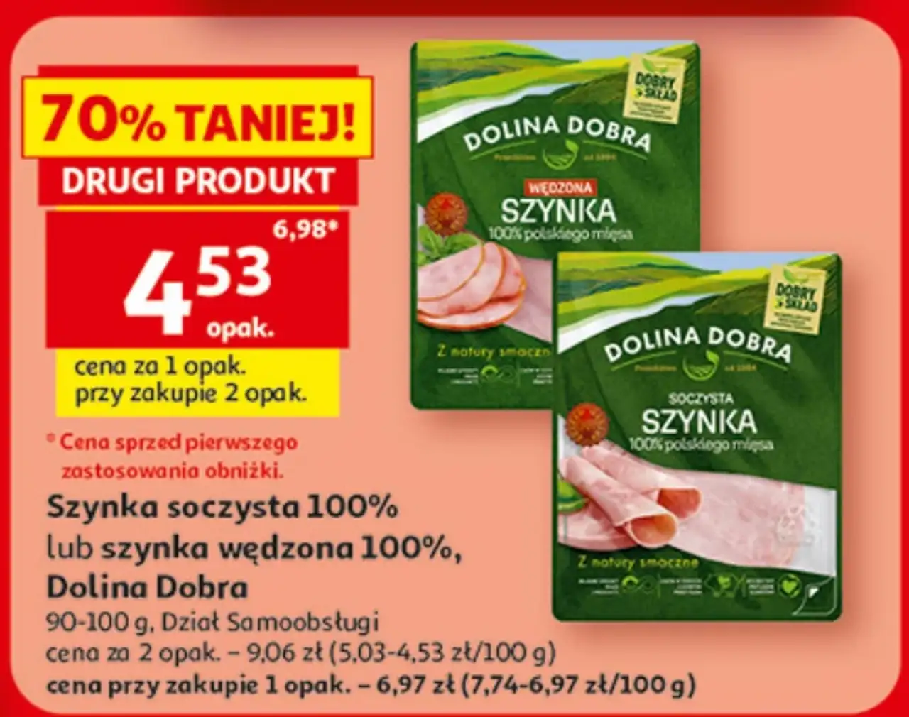Szynka soczysta 100% lub szynka wędzona 100% Dolina Dobra