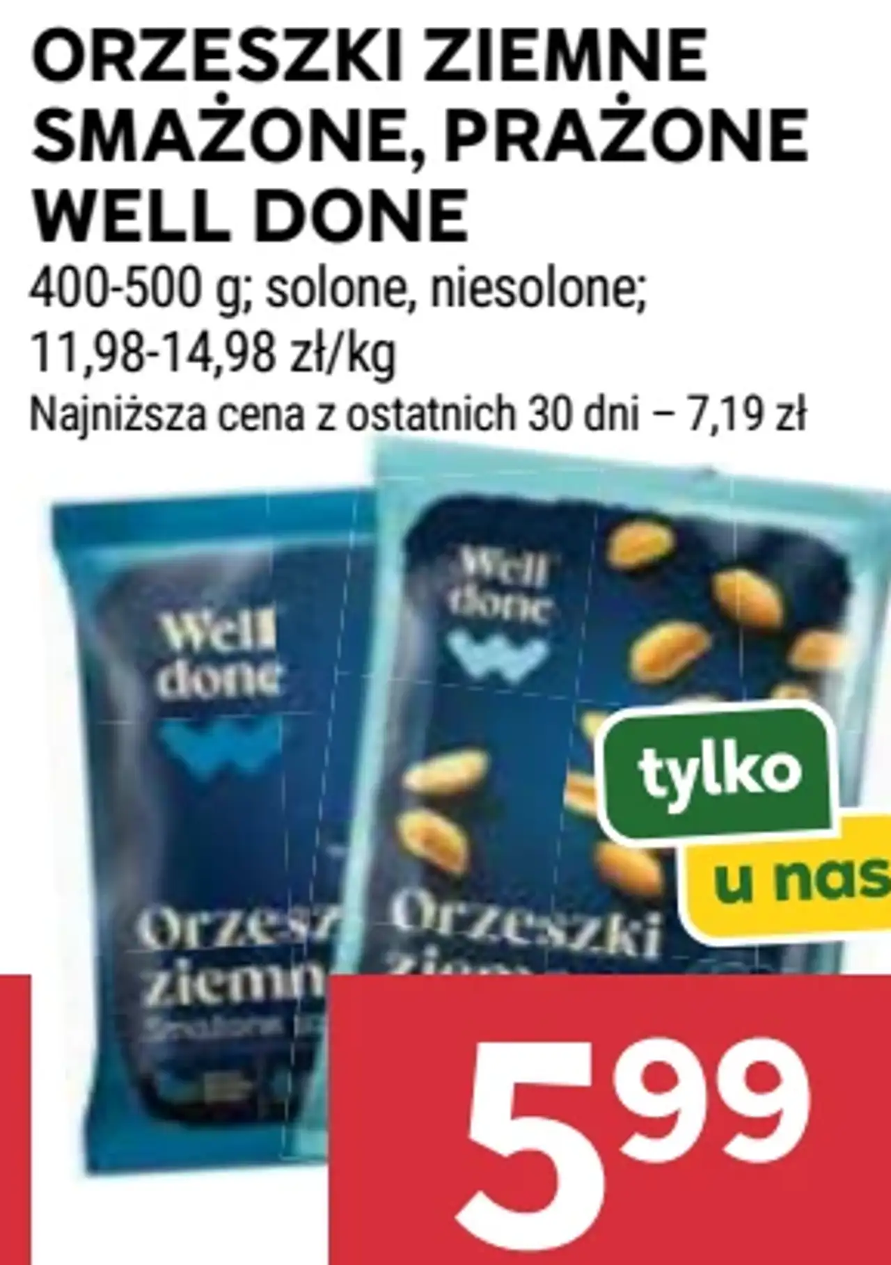 Orzeszki Ziemne Smażone, Prażone Well Done
