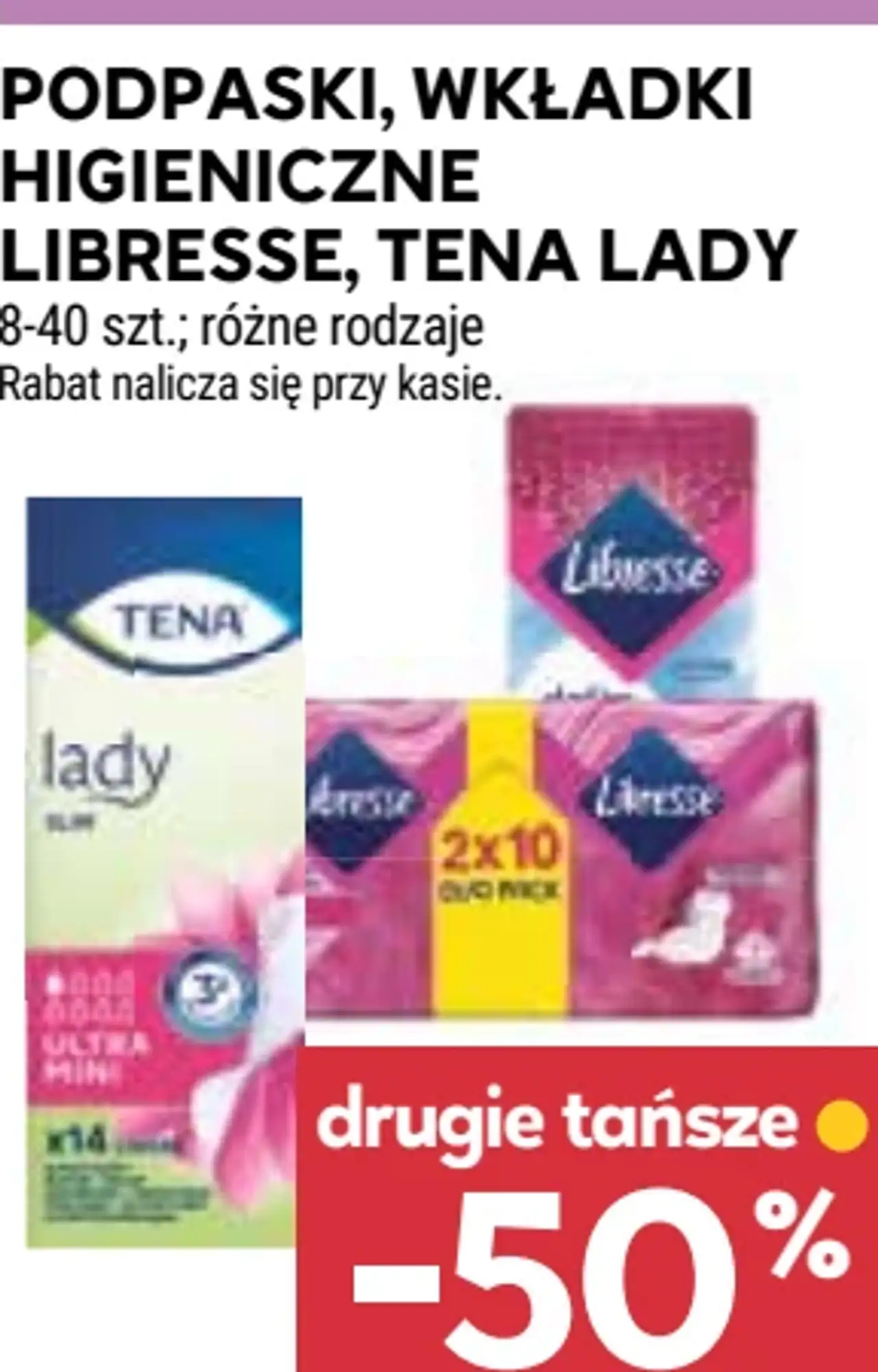Podpaski, wkładki higieniczne Libresse, Tena Lady