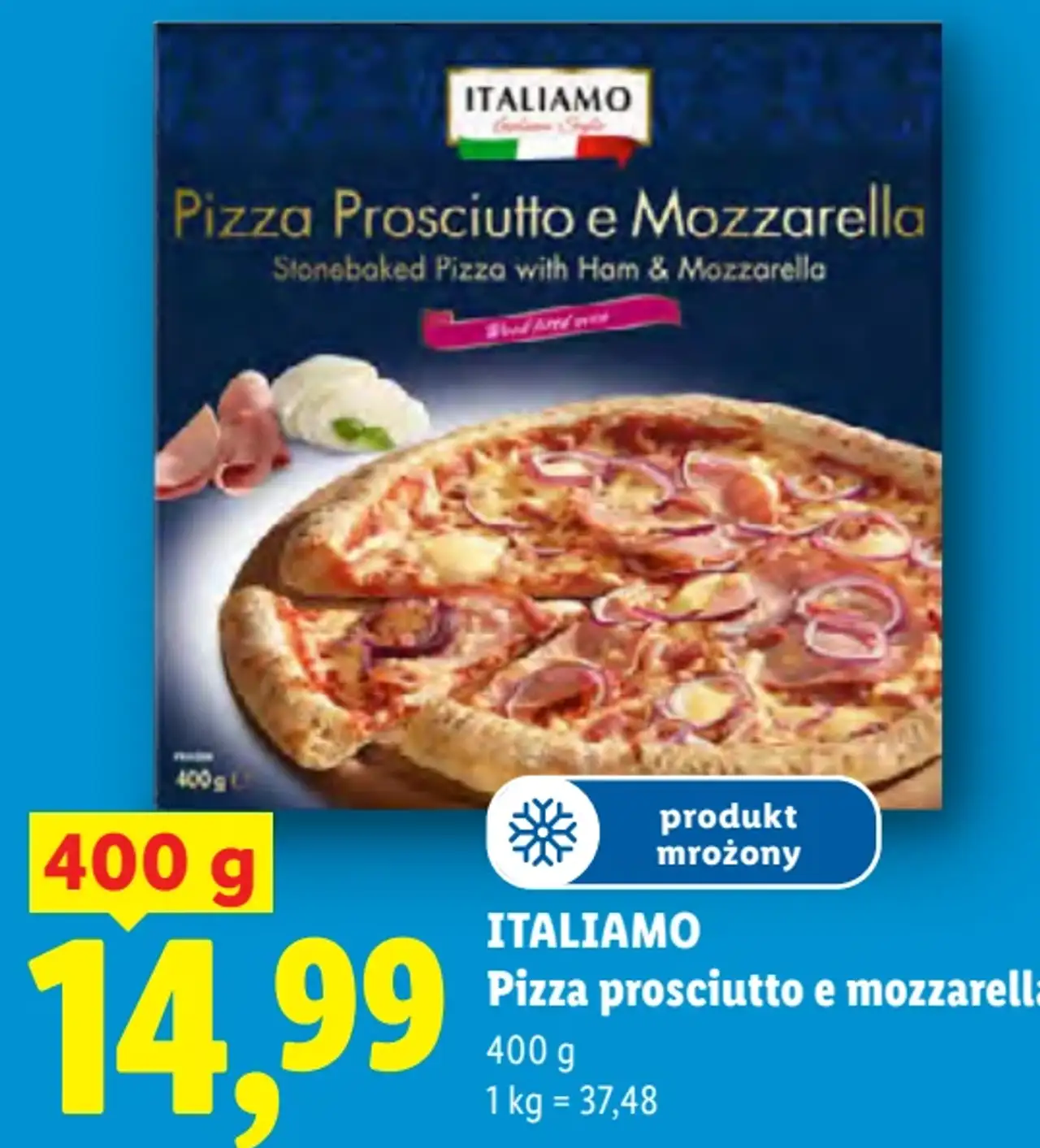 ITALIAMO Pizza prosciutto e mozzarella