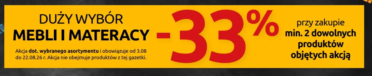 Duży wybór mebli i materacy -33% przy zakupie min. 2 dowolnych produktów