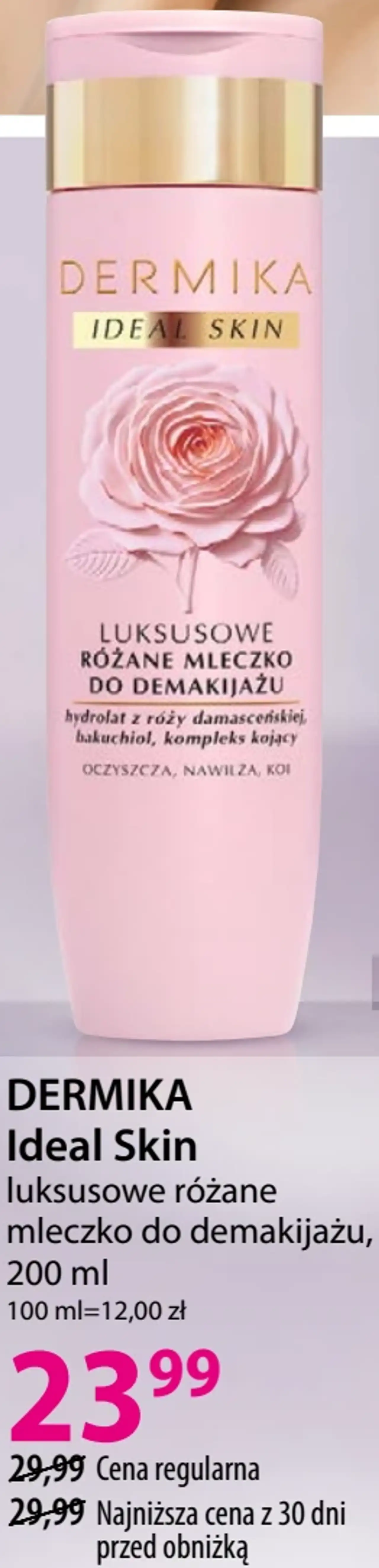 DERMIKA Ideal Skin luksusowe różane mleczko do demakijażu