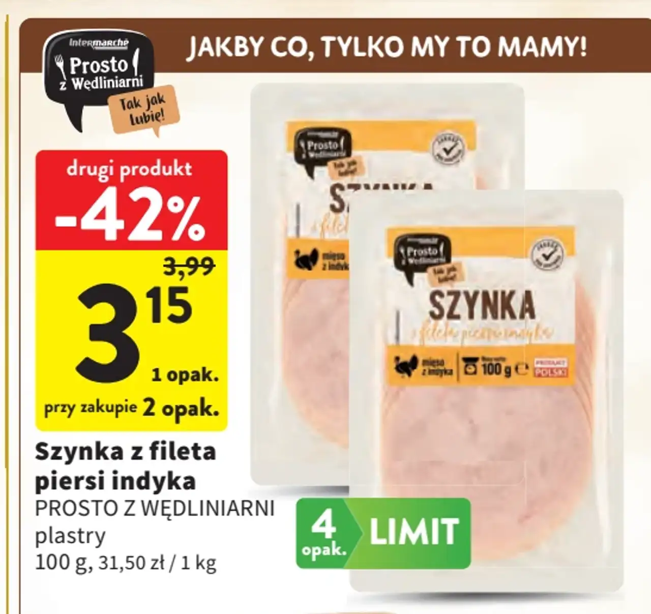 Szynka z fileta piersi indyka Prosto z Wędliniarni