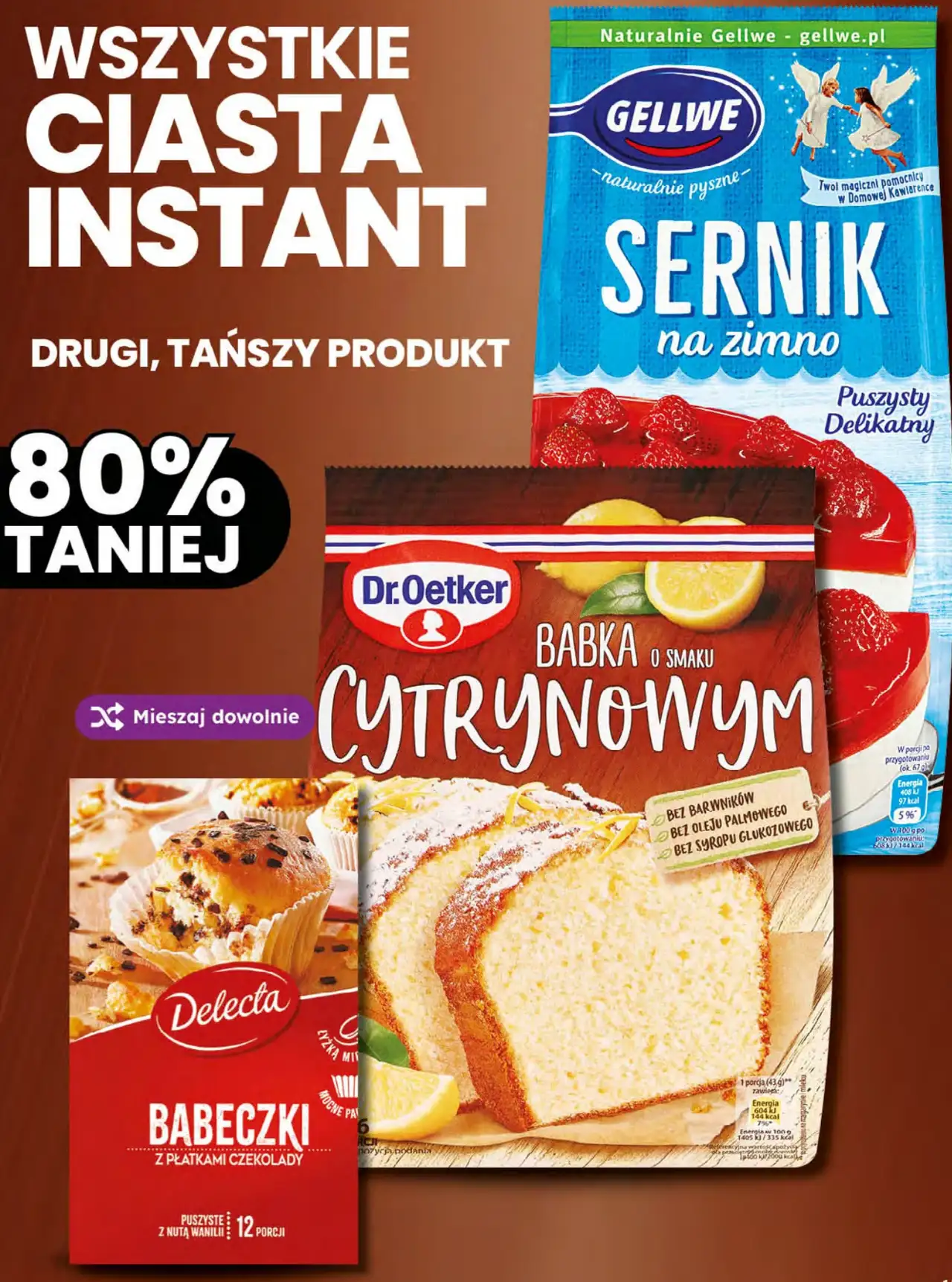 Wszystkie ciasta instant (m.in. Gellwe, Dr. Oetker, Delecta)