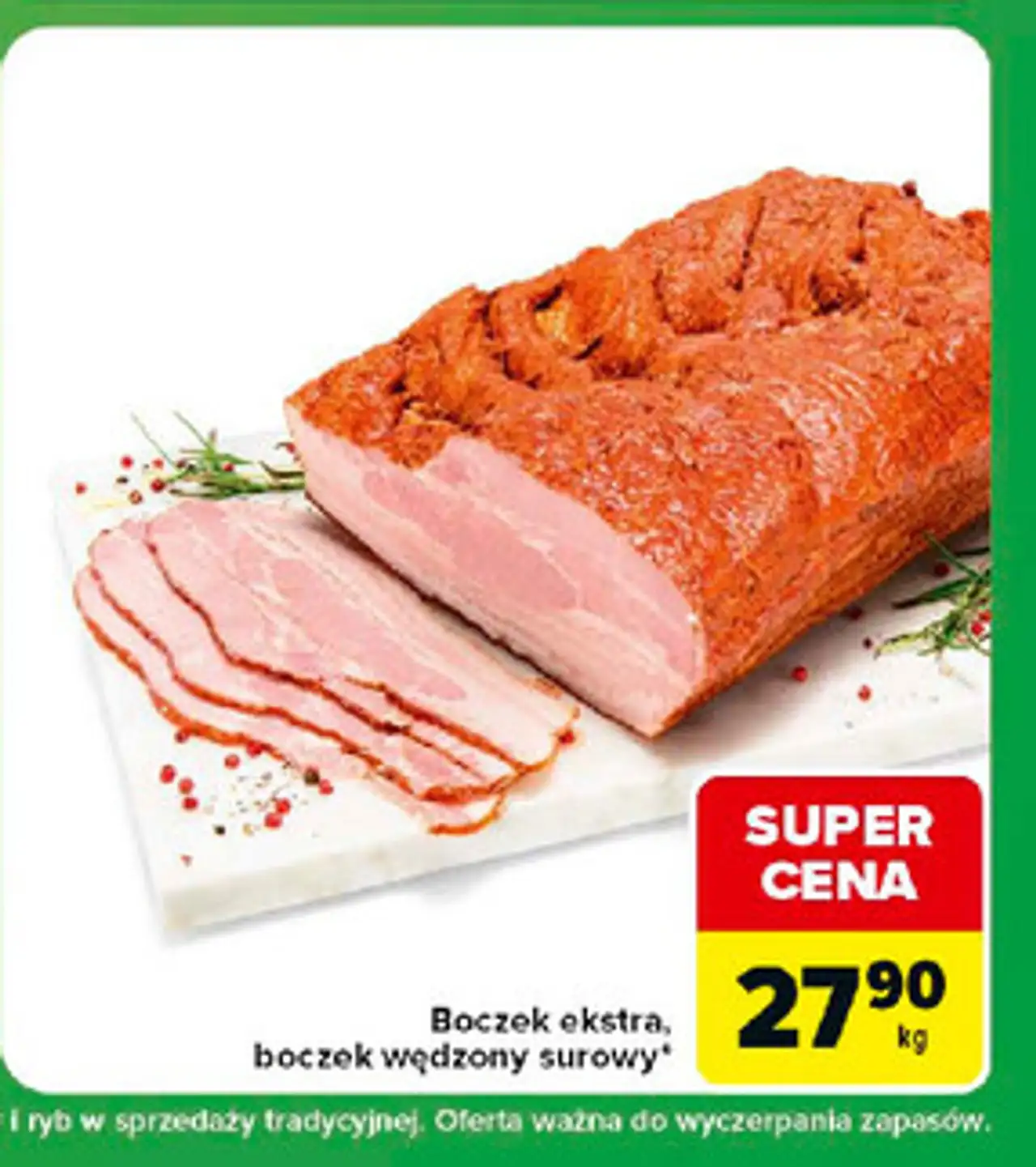 Boczek ekstra, boczek wędzony surowy