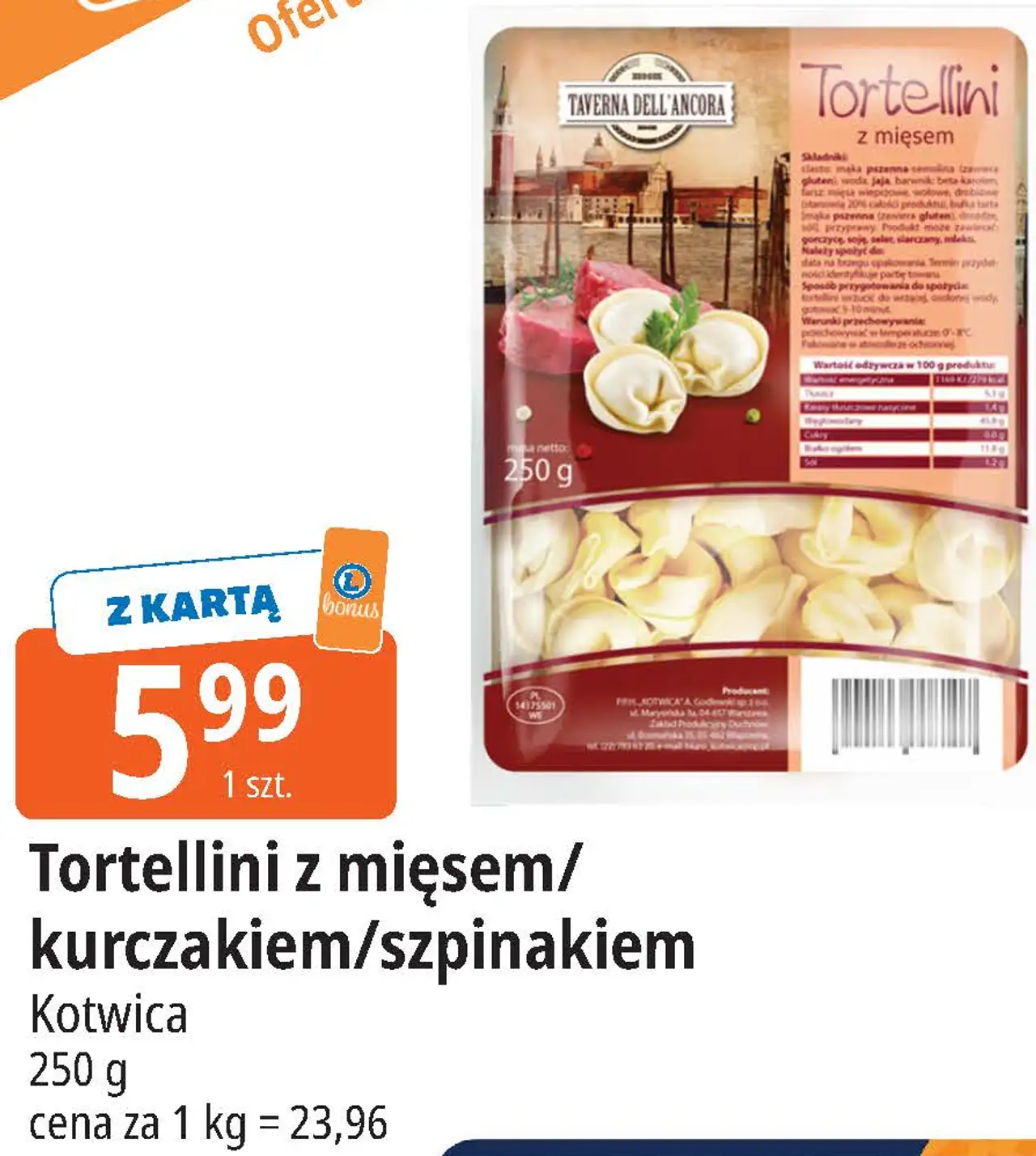 Tortellini z mięsem/kurczakiem/szpinakiem Kotwica