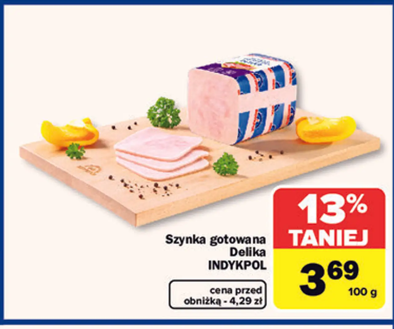Szynka gotowana Delika INDYKPOL