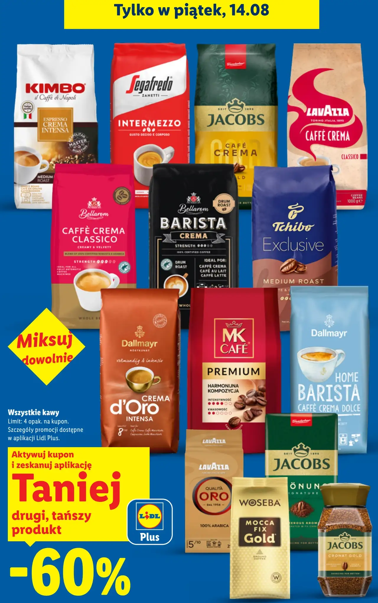 Wszystkie kawy, mix marek (m.in. Jacobs, Lavazza, Dallmayr, Tchibo, Kimbo, Segafredo, Bellarom, MK Café, Woseba)