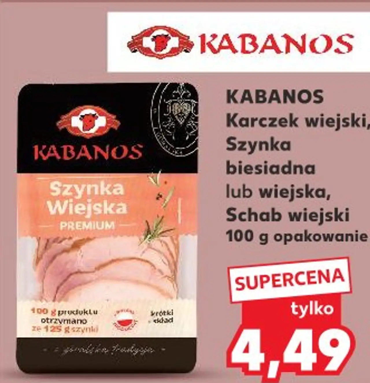 Kabanos Karczek wiejski, Szynka biesiadna lub wiejska, Schab wiejski