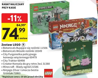 - Zestaw LEGO (Botanicals Bujające się roślinki 11506 / Botanicals Wesołe roślinki 10349 / City Furgonetka policyjnego konwoju więziennego 60479 / City Traktor 60498 / Creator Konsola do gry retro 3w1 31380 / Minecraft - Blady ogród 21586 / Ninjago... - Intermarche