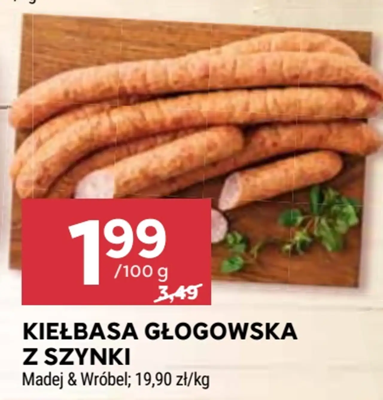 KIEŁBASA GŁOGOWSKA Z SZYNKI