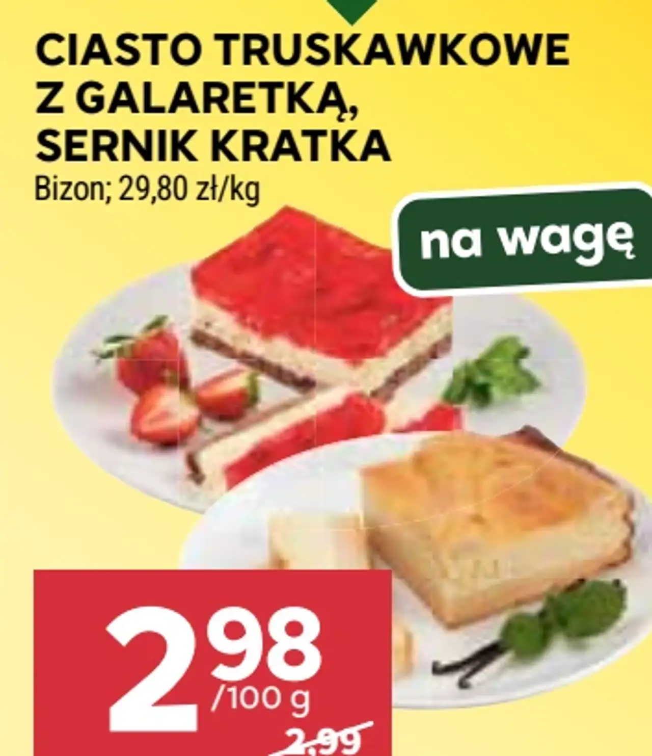 Ciasto Truskawkowe z galaretką, Sernik Kratka Bizon