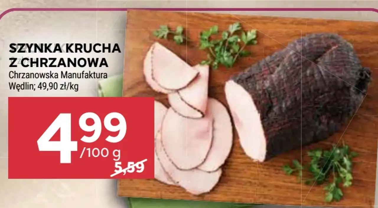 Szynka Krucha z Chrzanowa Chrzanowska Manufaktura Wędlin