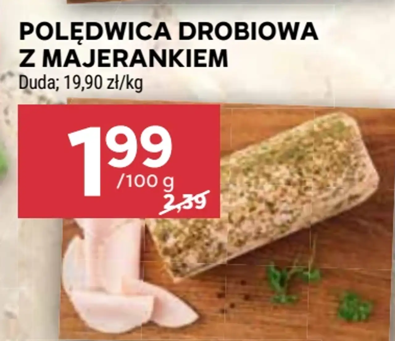 Polędwica Drobiowa z Majerankiem Duda