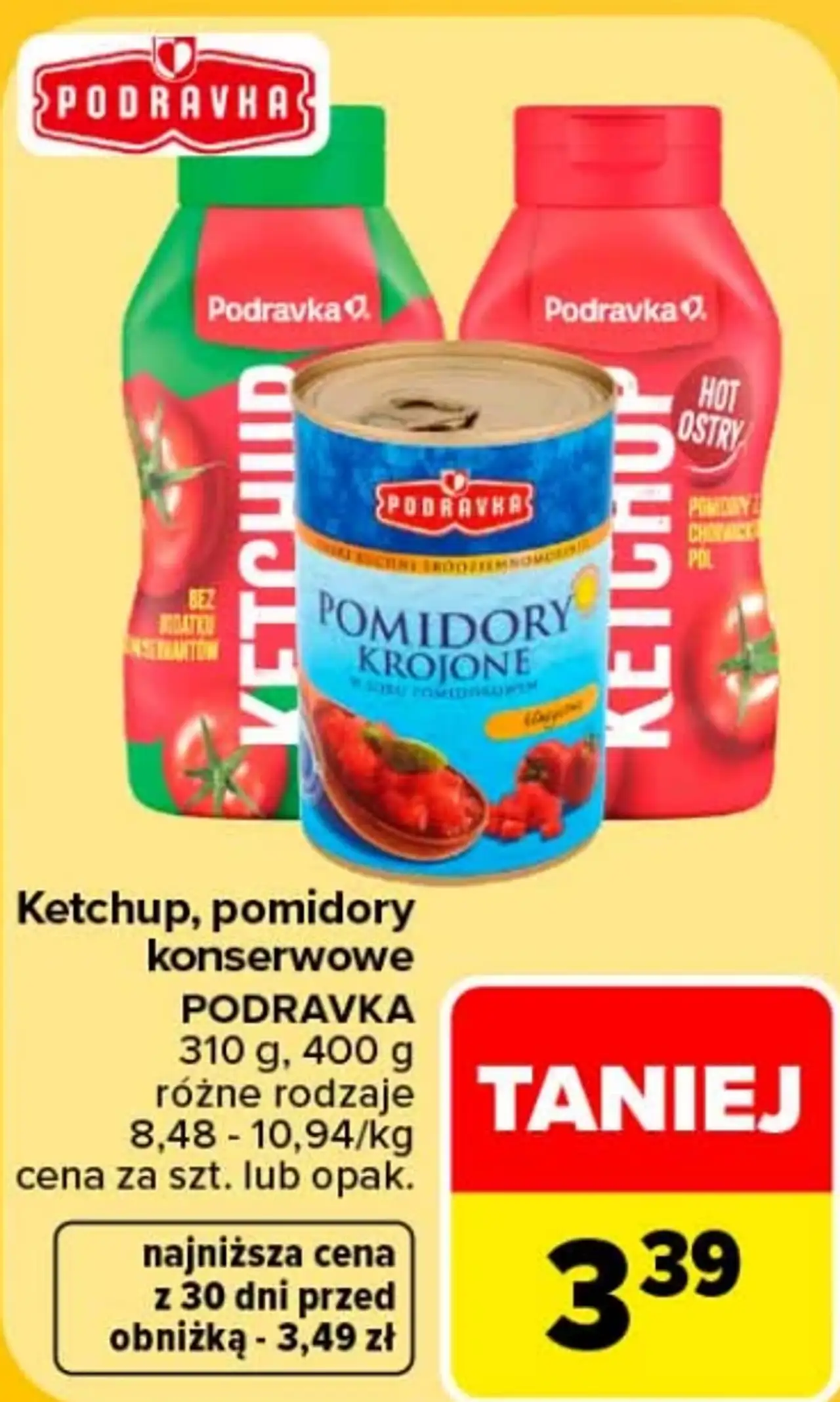Ketchup, pomidory konserwowe PODRAVKA