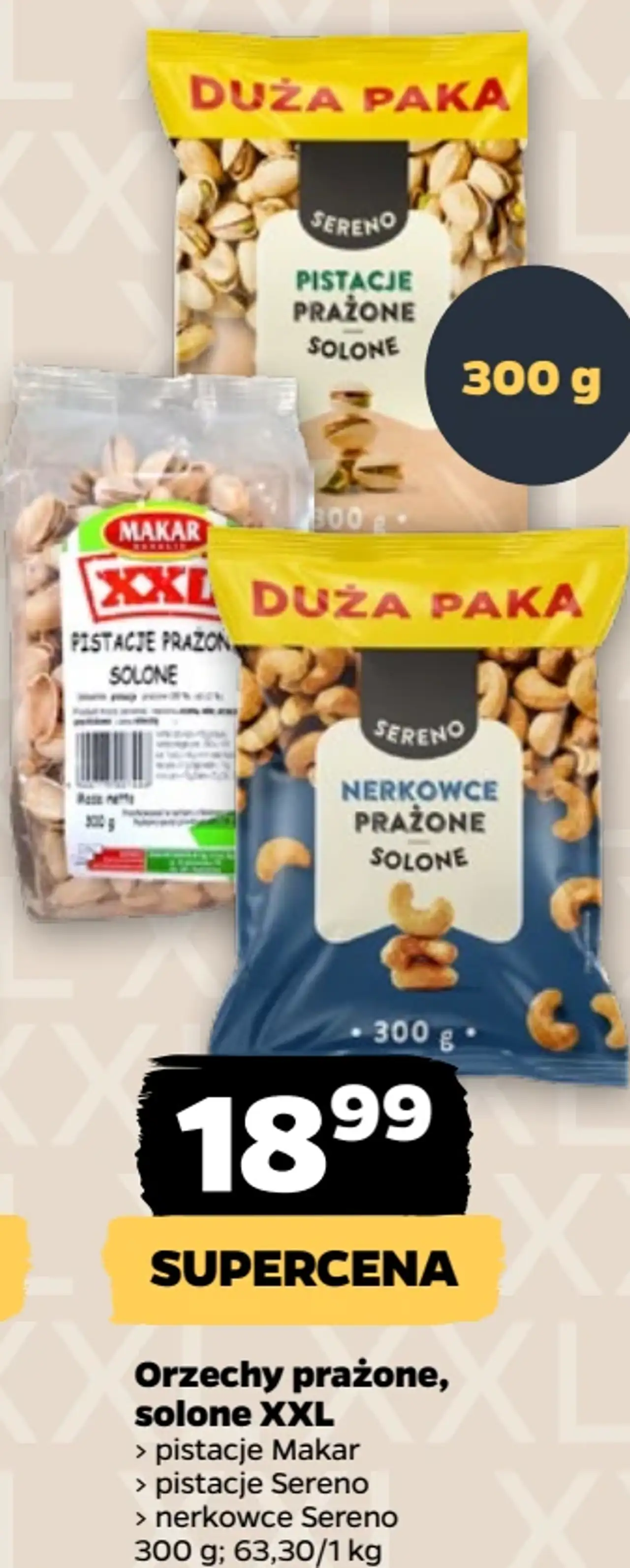 Orzechy prażone, solone XXL Sereno/Makar (pistacje Makar, pistacje Sereno, nerkowce Sereno)