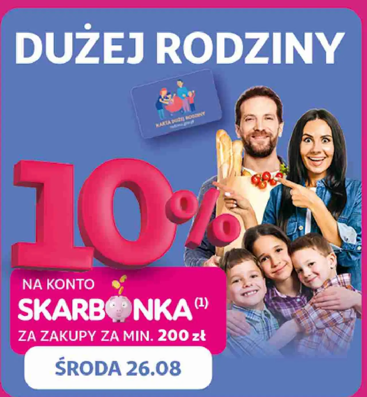 Karta Skarbonka ze statusem Dużej Rodziny - 10% na konto za zakupy za min. 200 zł