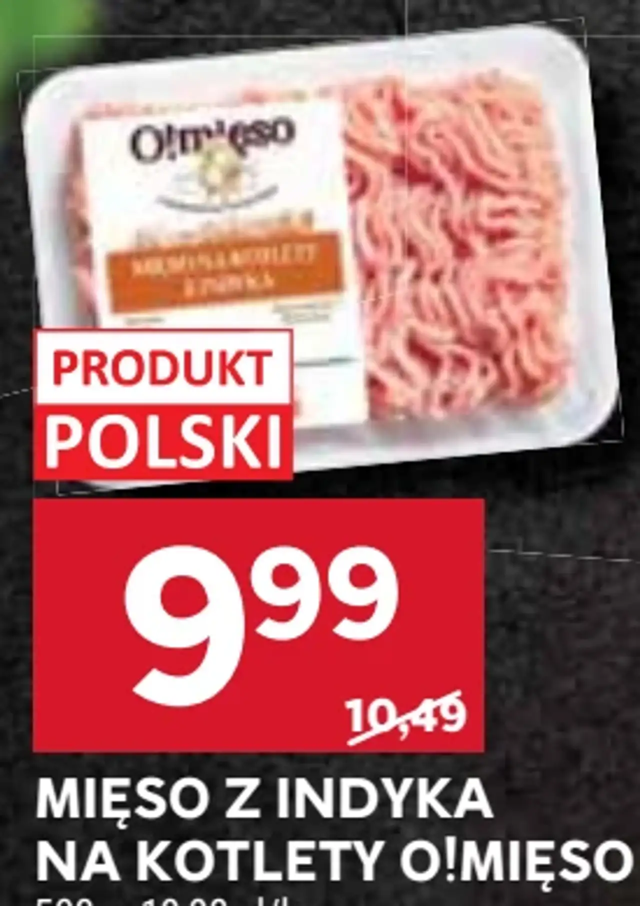 Mięso z indyka na kotlety O!Mięso