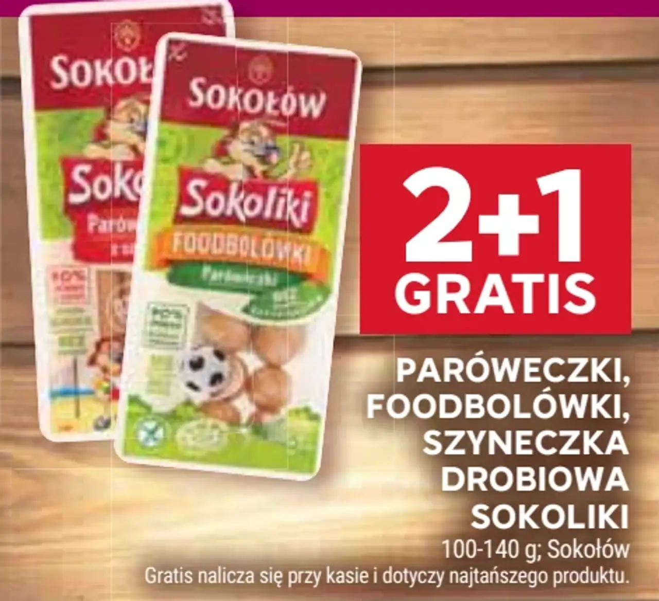 Sokoliki Paróweczki, Foodbolówki, Szyneczka drobiowa