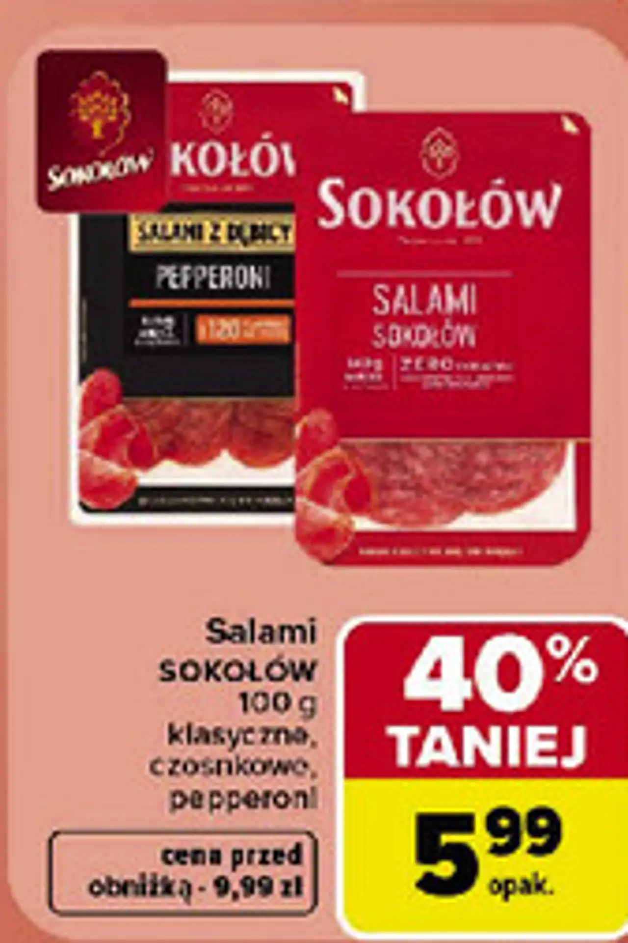 Salami Sokołów klasyczne, czosnkowe, pepperoni