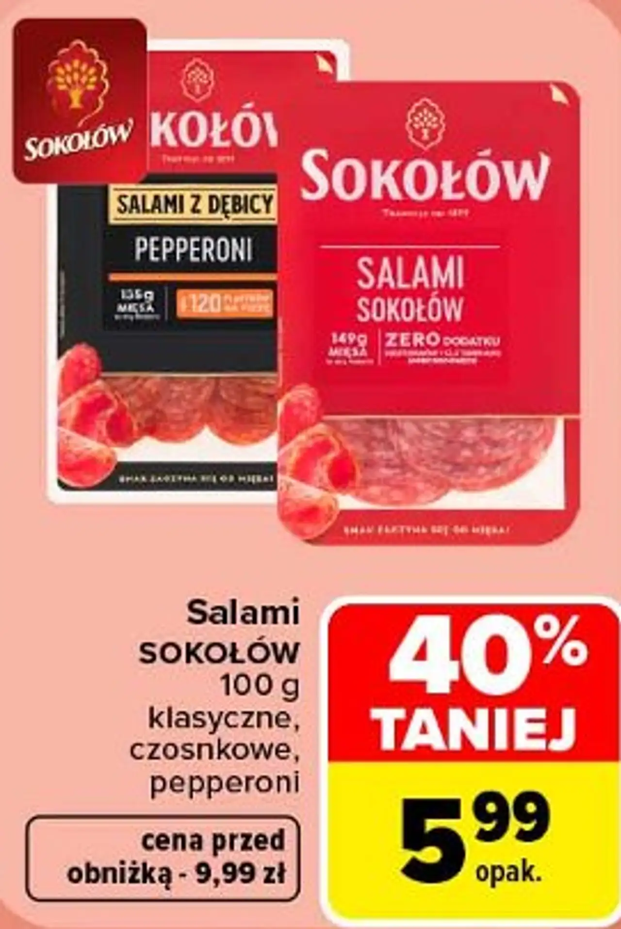 Salami Sokołów klasyczne, czosnkowe, pepperoni