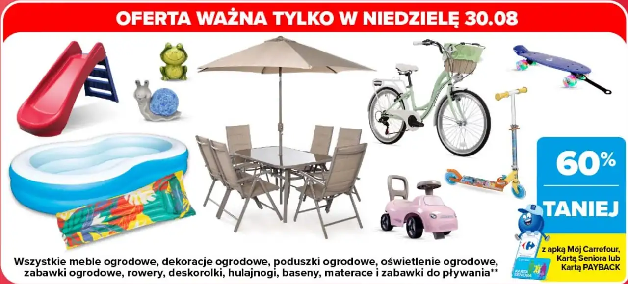 Wszystkie meble ogrodowe, dekoracje ogrodowe, poduszki ogrodowe, oświetlenie ogrodowe, zabawki ogrodowe, rowery, deskorolki, hulajnogi, baseny, materace i zabawki do pływania