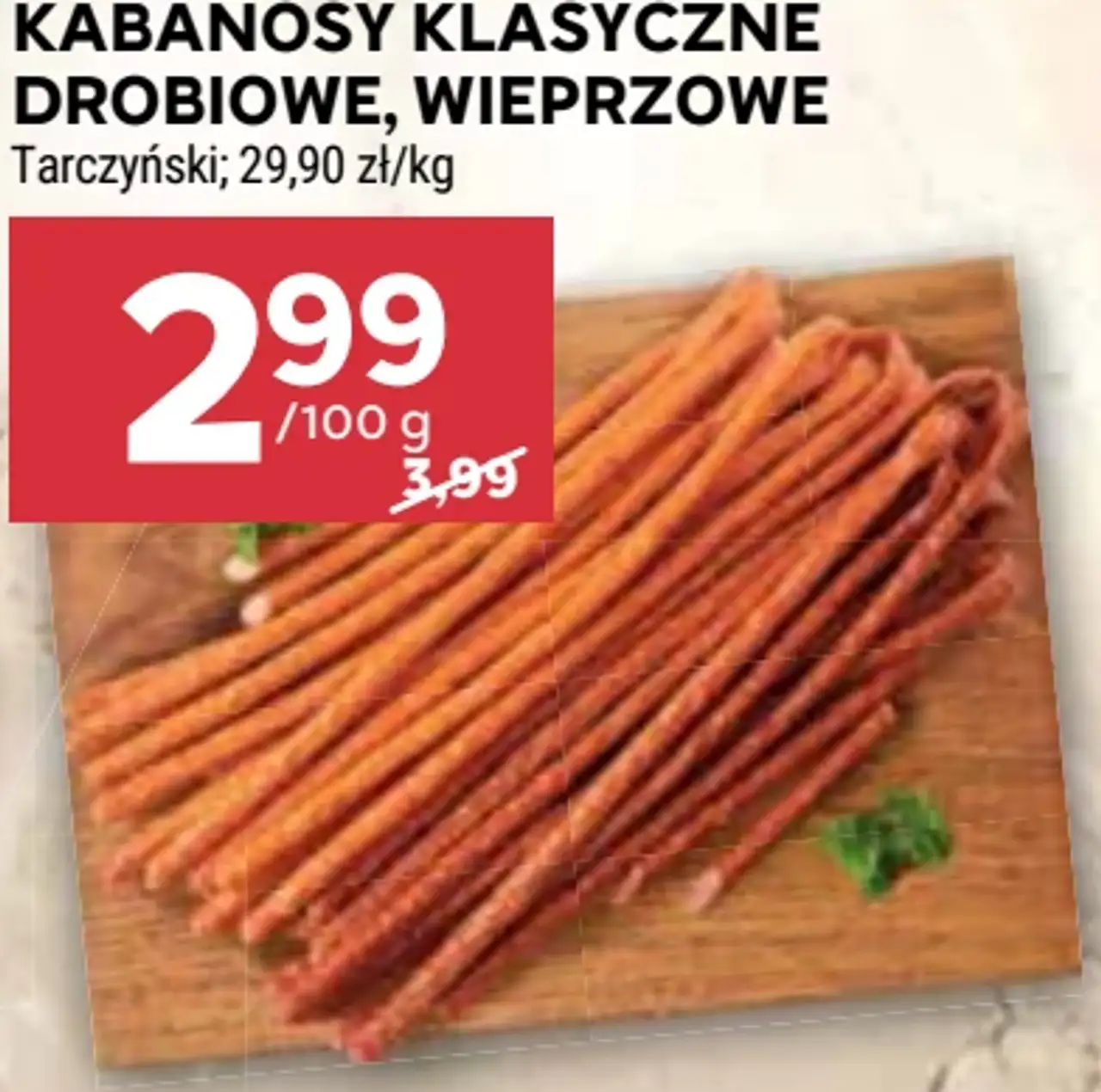 Kabanosy klasyczne drobiowe, wieprzowe Tarczyński