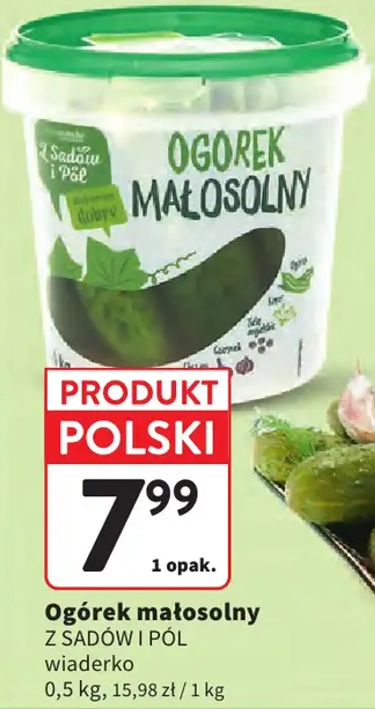 Ogórek małosolny Z SADÓW I PÓL wiaderko 0,5 kg