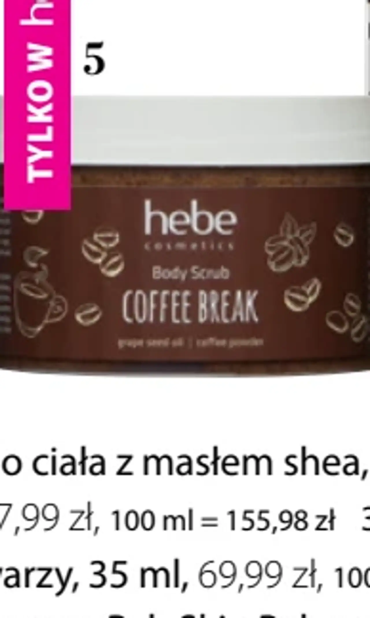 HEBE COSMETICS Body Scrub Coffee Break, kawowy peeling do ciała