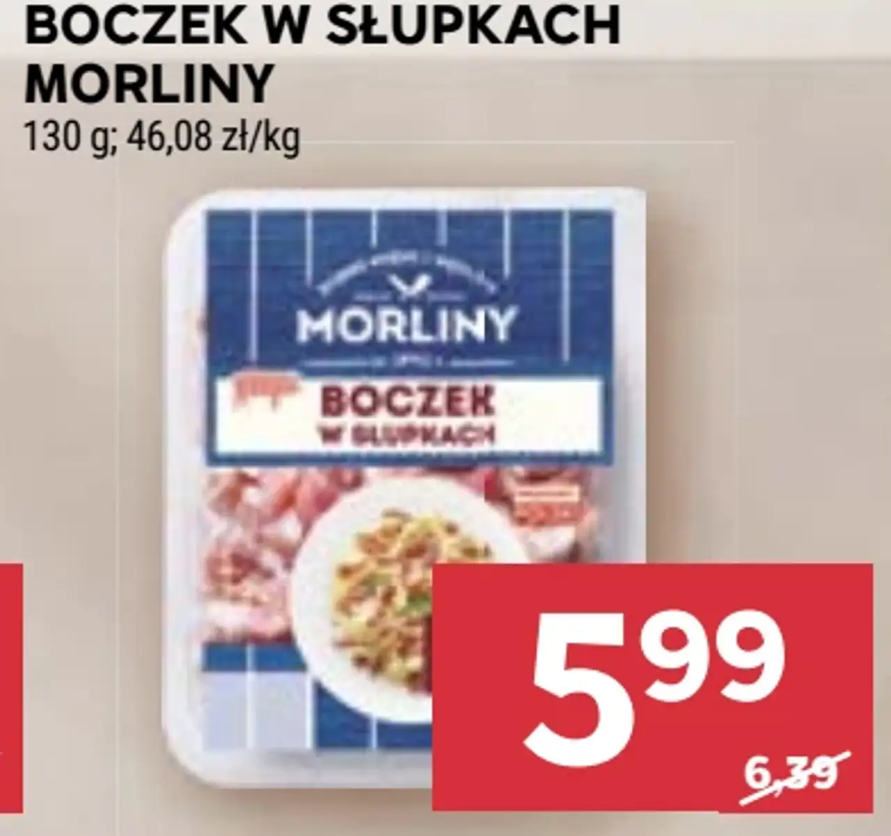 Boczek w słupkach Morliny