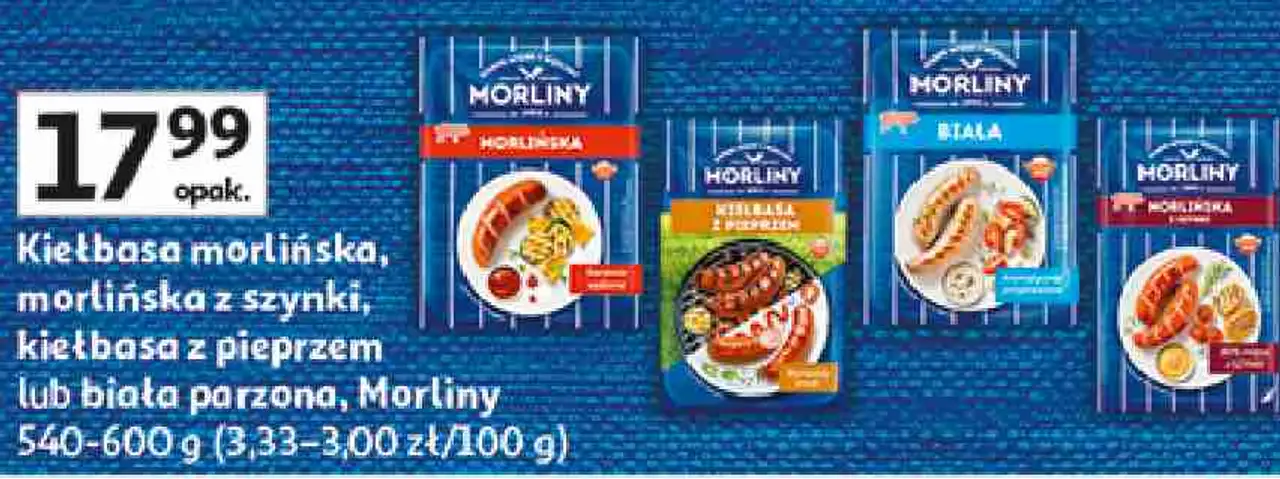 Kiełbasa morlińska, morlińska z szynki, kiełbasa z pieprzem lub biała parzona Morliny