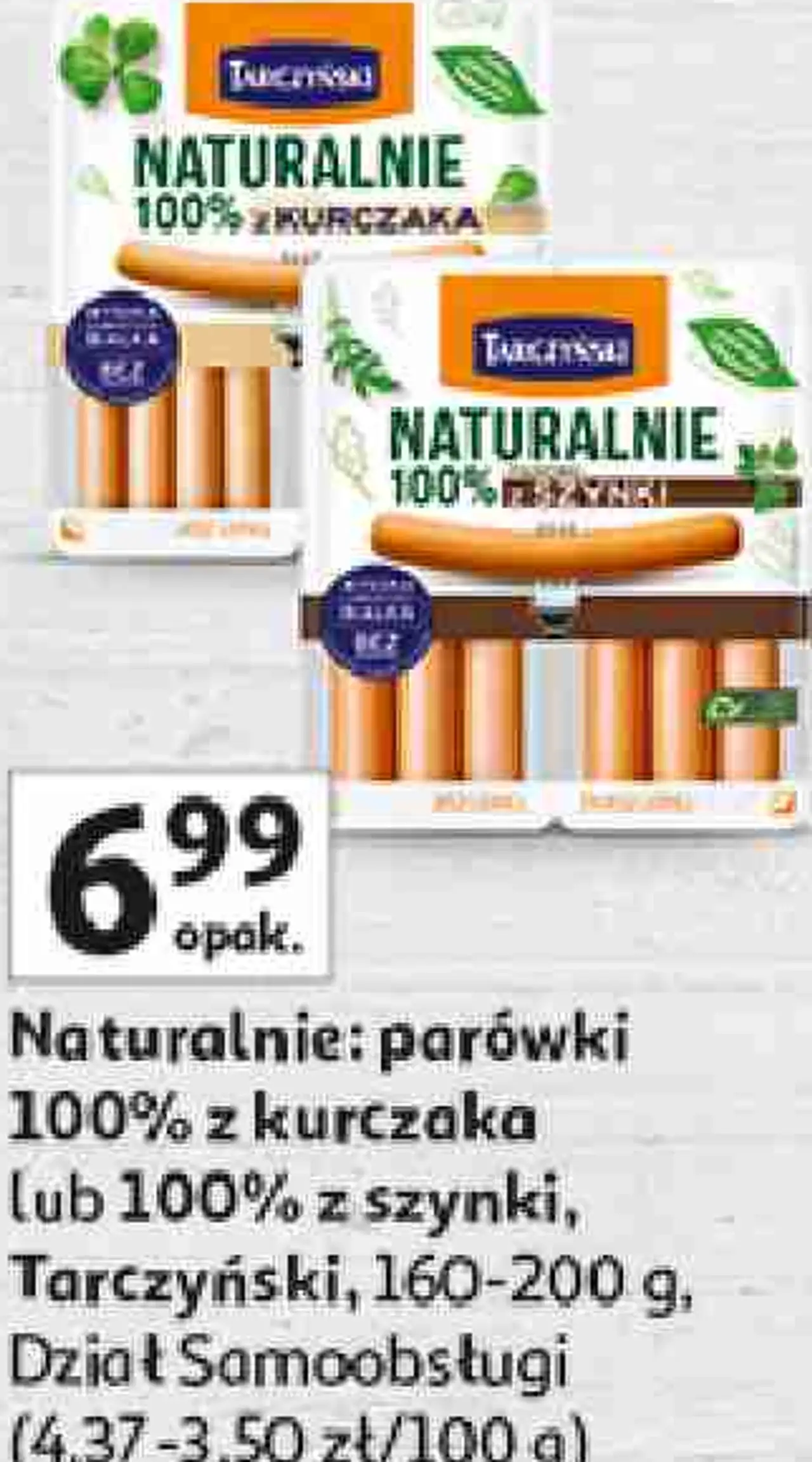 Naturalnie: parówki 100% z kurczaka lub 100% z szynki, Tarczyński