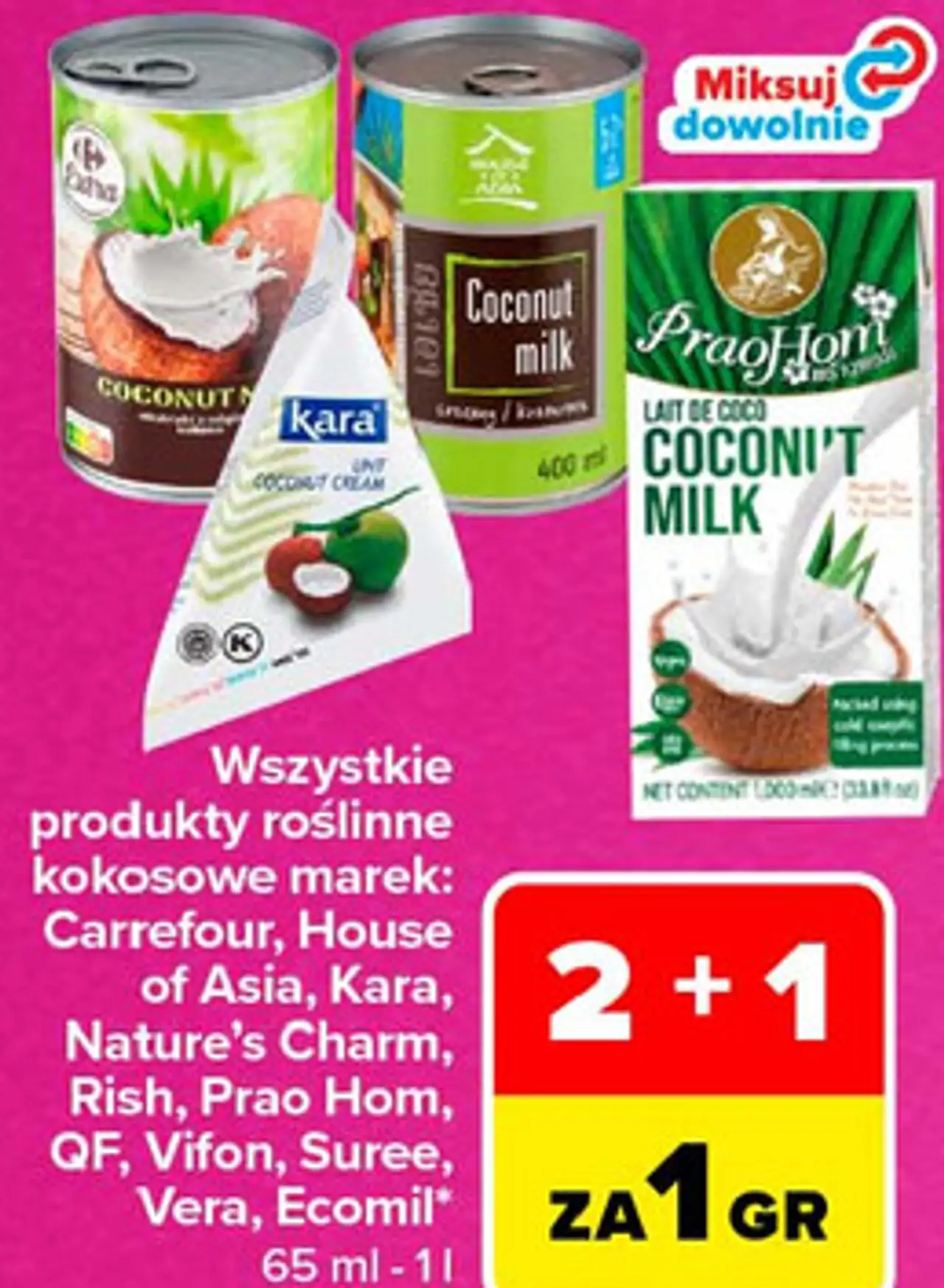 Wszystkie produkty roślinne kokosowe marek: Carrefour, House of Asia, Kara, Nature's Charm, Rish, Prao Hom, QF, Vifon, Suree, Vera, Ecomil