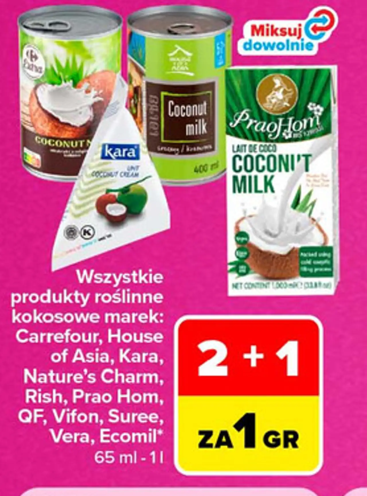 Wszystkie produkty roślinne kokosowe marek: Carrefour, House of Asia, Kara, Nature's Charm, Rish, Prao Hom, QF, Vifon, Suree, Vera, Ecomil