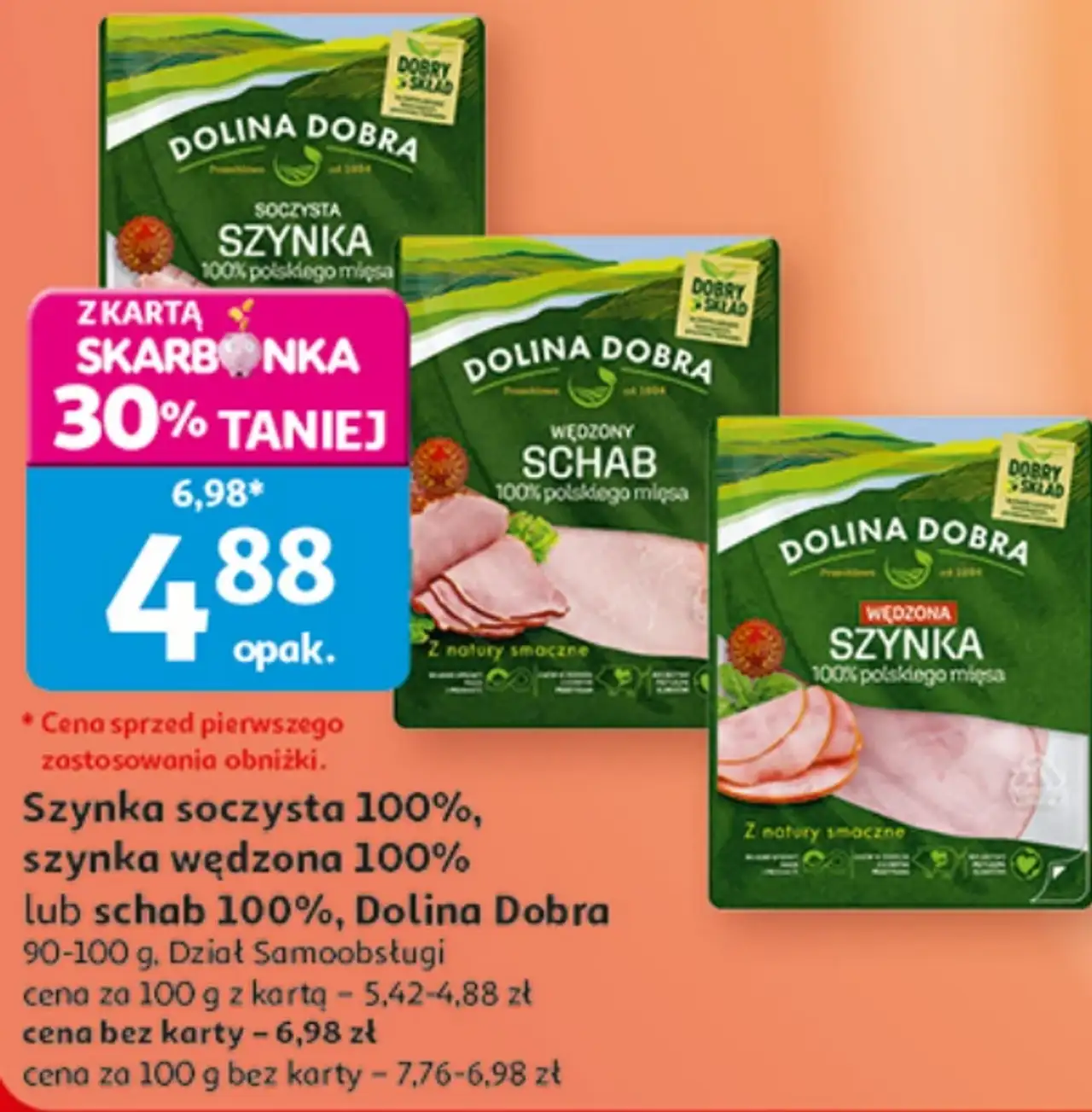 Szynka soczysta 100%, szynka wędzona 100% lub schab 100%, Dolina Dobra