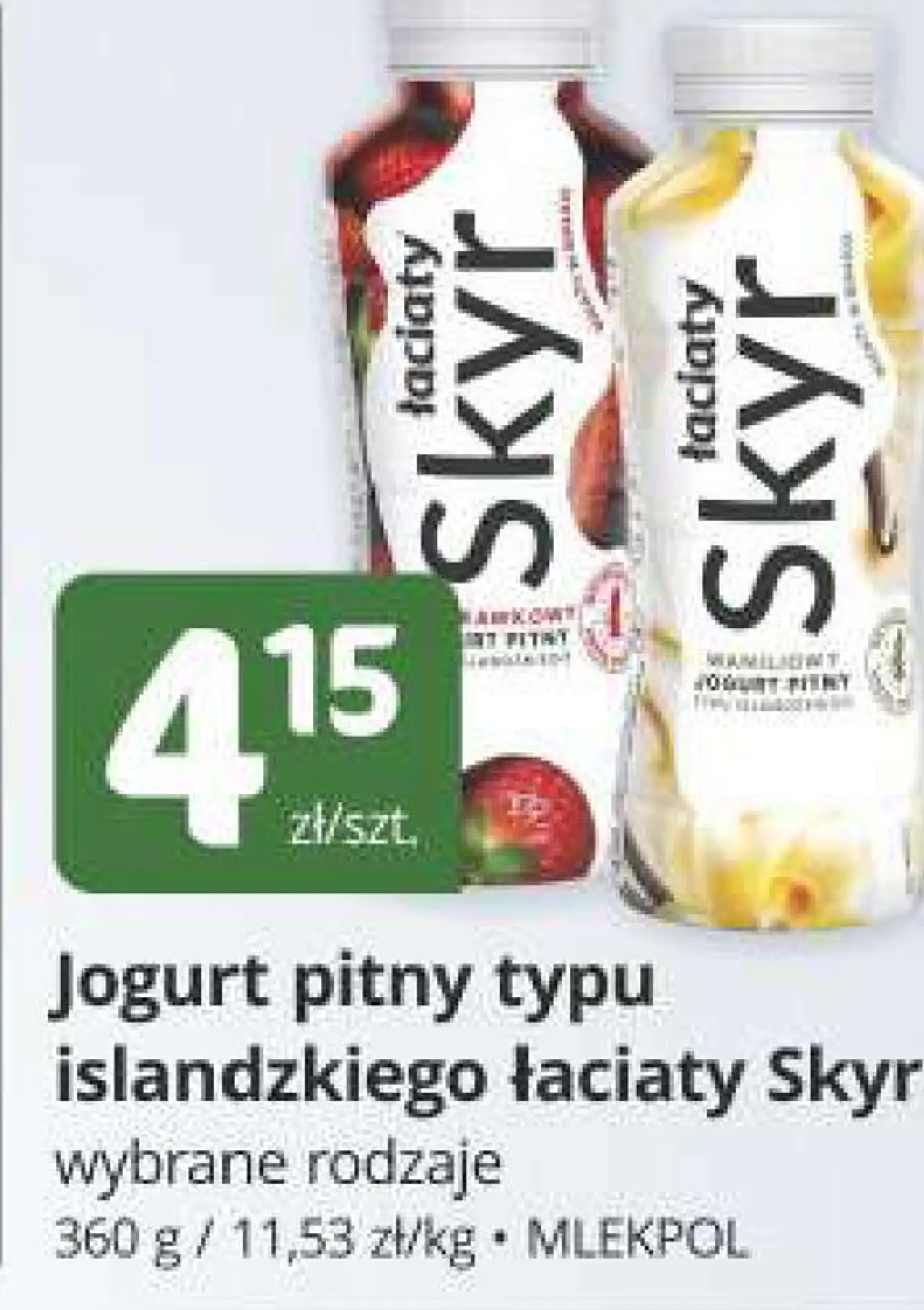 Jogurt pitny typu islandzkiego Łaciaty Skyr wybrane rodzaje