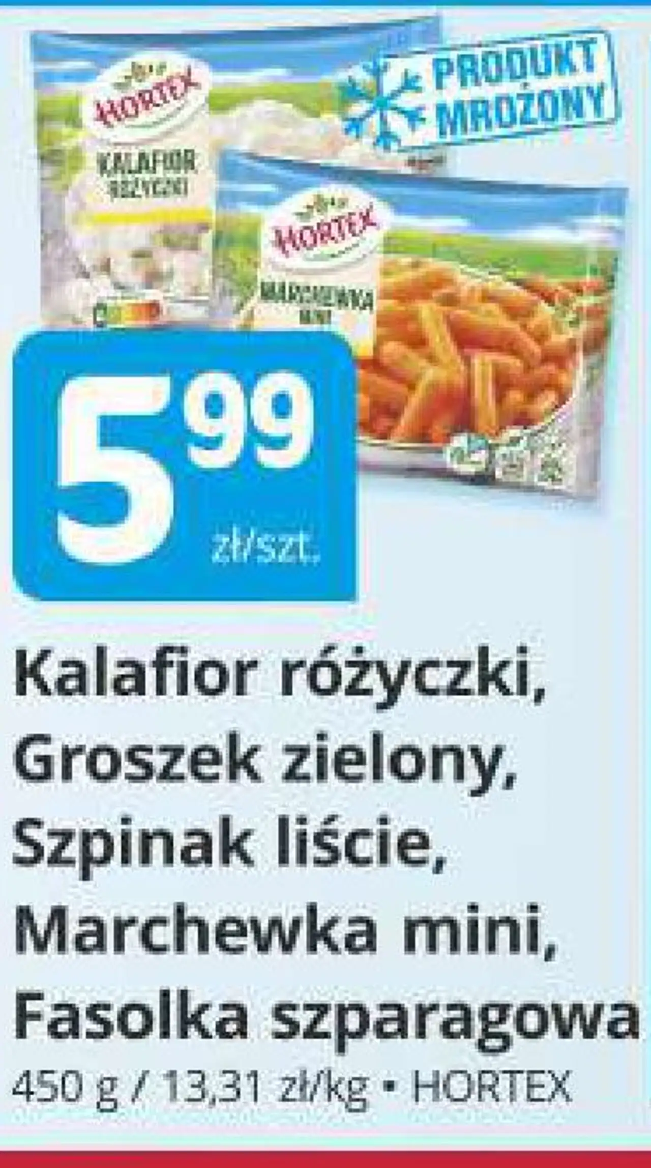 Kalafior różyczki, Groszek zielony, Szpinak liście, Marchewka mini, Fasolka szparagowa