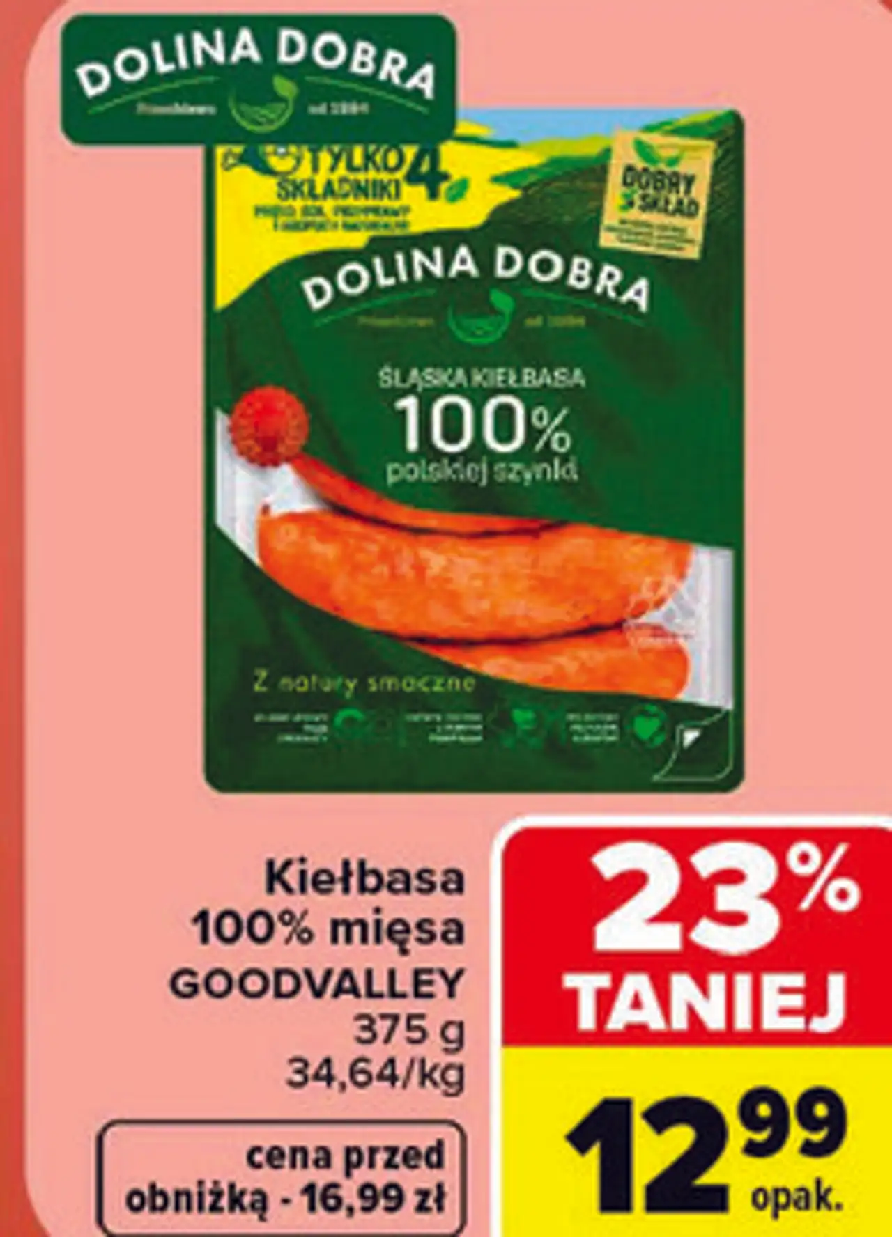 Kiełbasa 100% mięsa GOODVALLEY