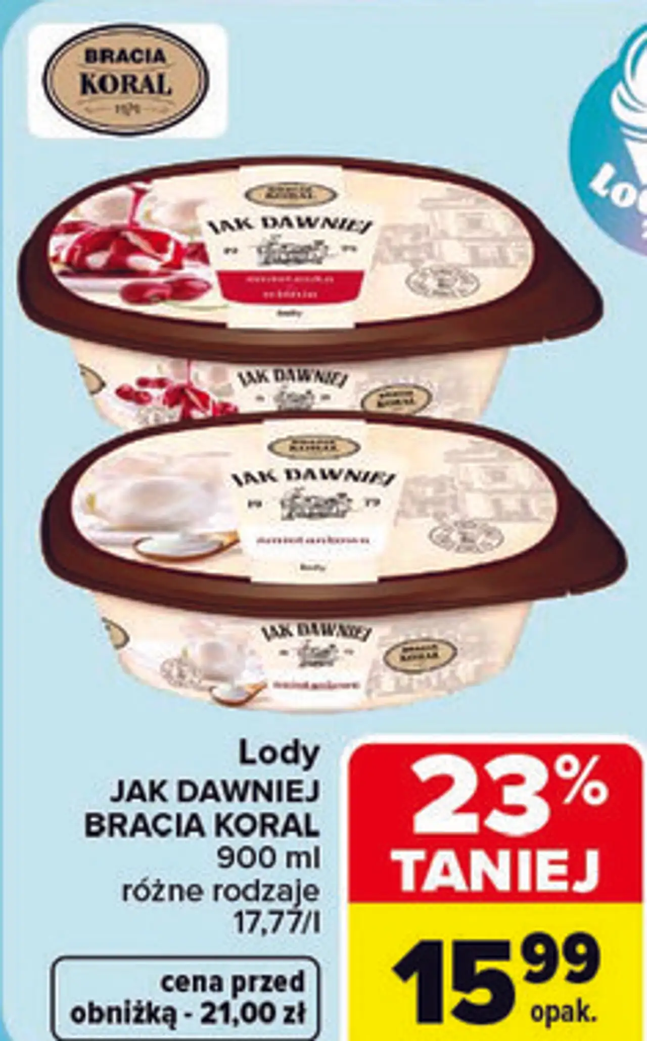 Lody JAK DAWNIEJ BRACIA KORAL