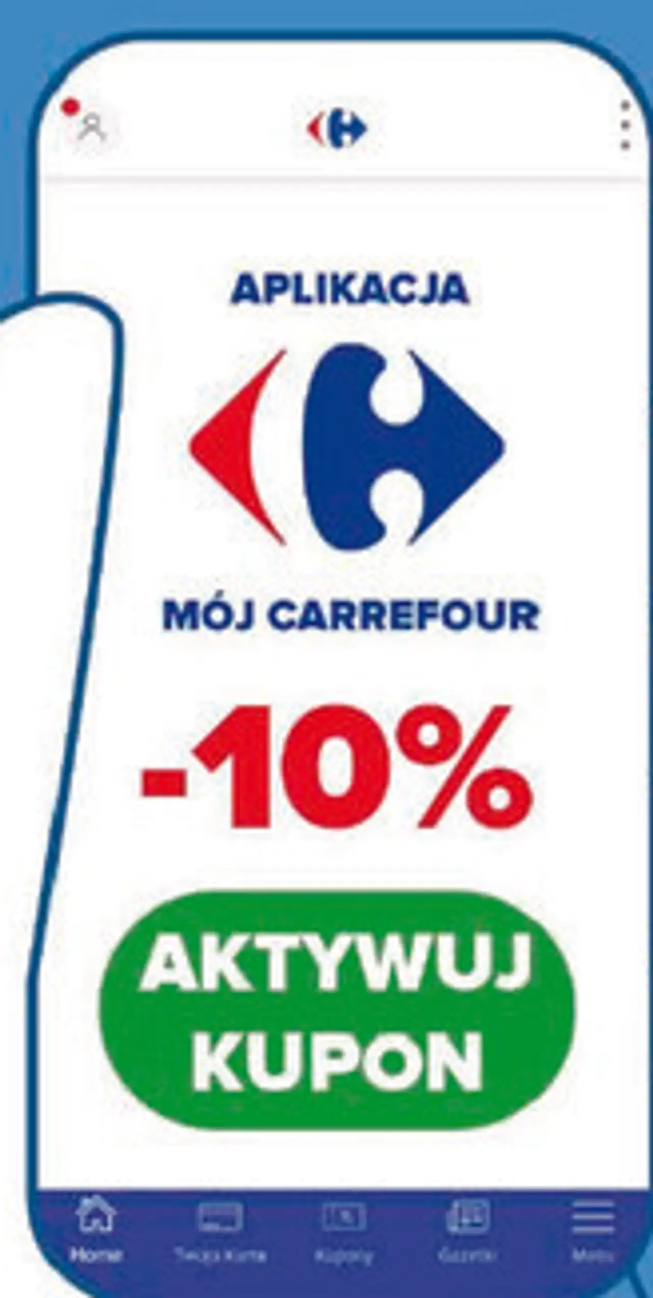Aplikacja Mój Carrefour - kupon rabatowy -10%