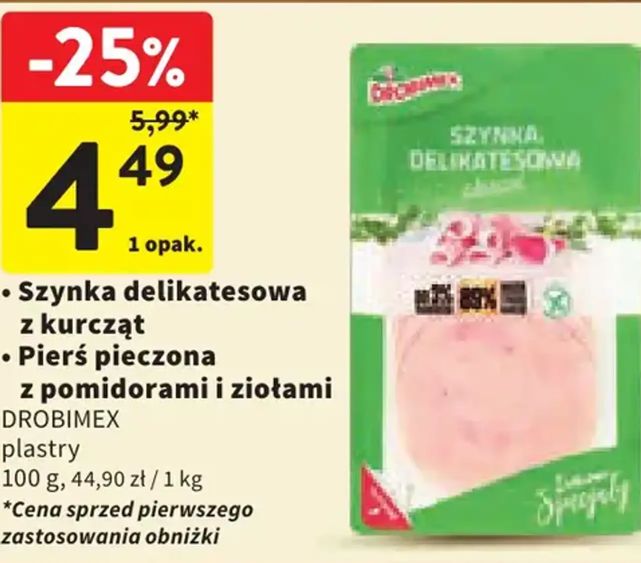 Szynka delikatesowa z kurcząt / Pierś pieczona z pomidorami i ziołami Drobimex