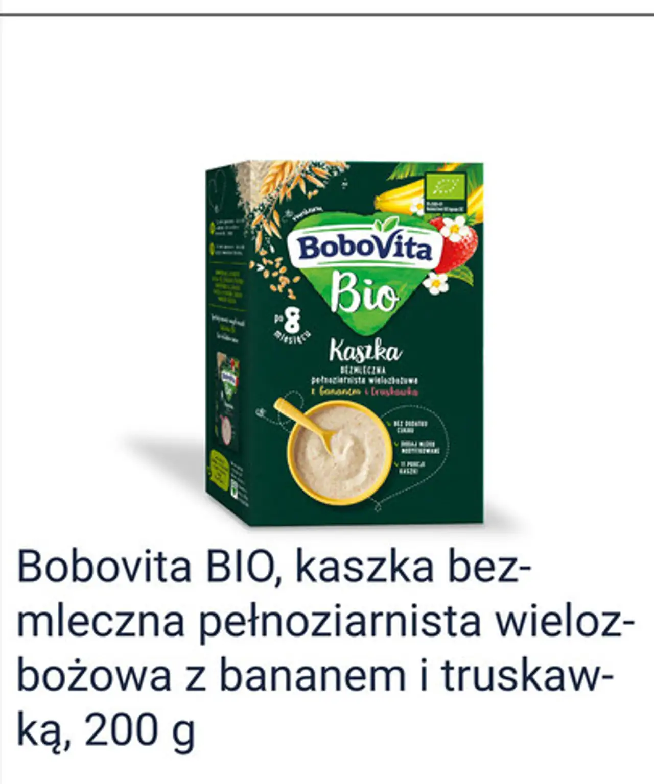 Bobovita BIO, kaszka bezmleczna pełnoziarnista wielozbożowa z bananem i truskawką, 200 g