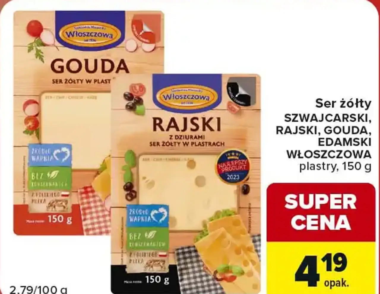 Ser żółty SZWAJCARSKI, RAJSKI, GOUDA, EDAMSKI WŁOSZCZOWA plastry
