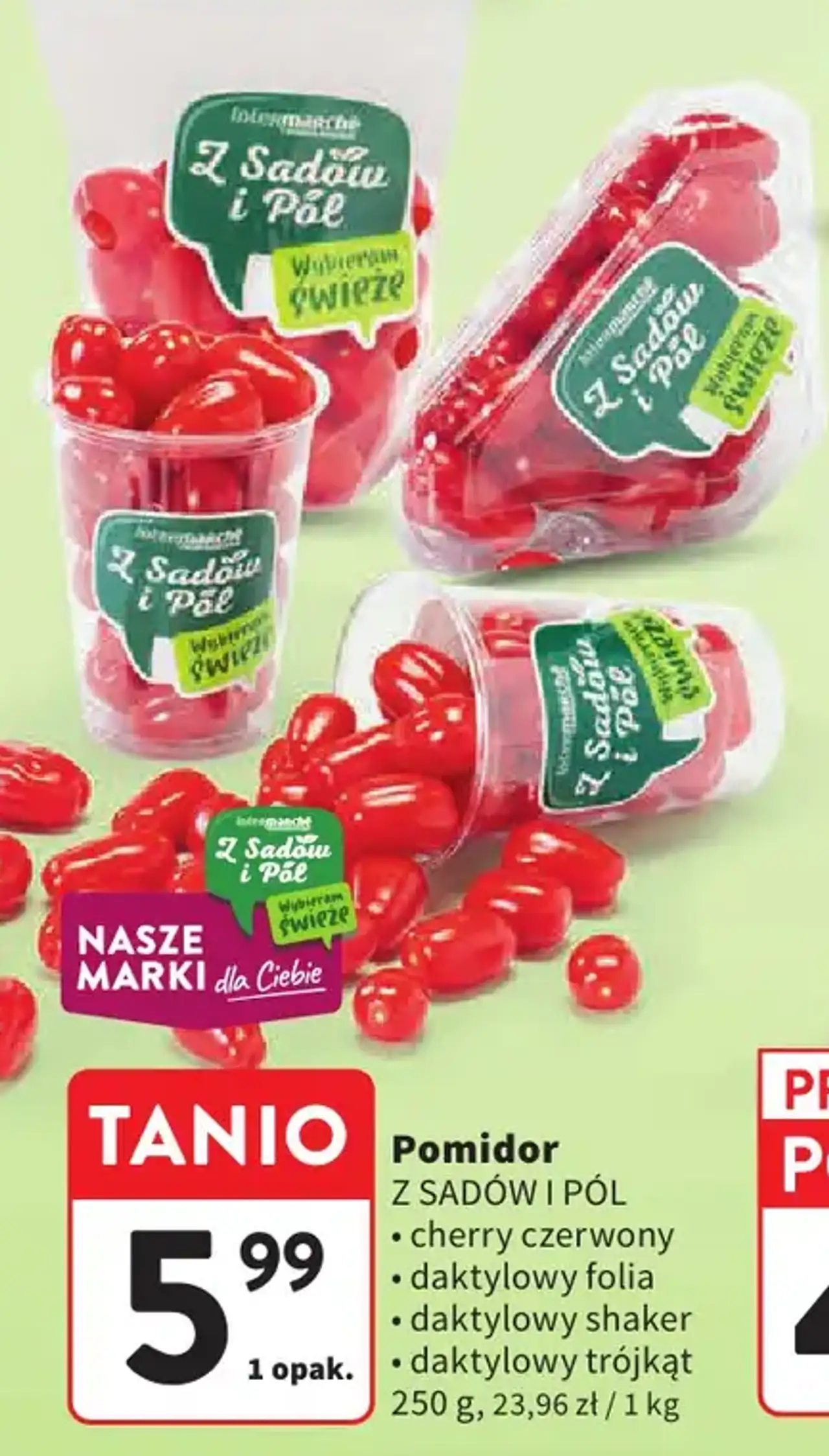 Pomidor Z Sadów i Pól (cherry czerwony / daktylowy folia / daktylowy shaker / daktylowy trójkąt)